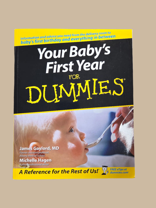 Your Babies First Year- For Dummies